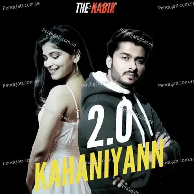 Kahaniyann 2 0 - The Kabir album cover 