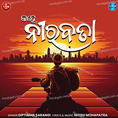 Kahe Nirabata - Diptiman Sarangi album cover 