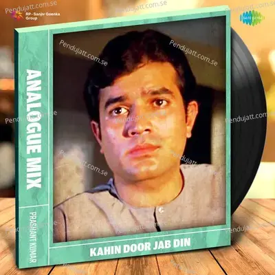 Kahin Door Jab Din - Analogue Mix - Mukesh album cover 