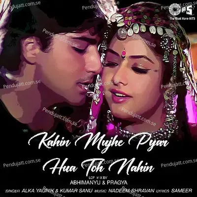 Kahin Mujhe Pyar Hua Toh Nahin mp3 song