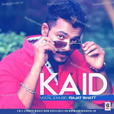 Kaid - Rajat Bhatt album cover 