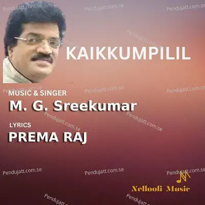Kaikkumpilil - M.G. Sreekumar album cover 