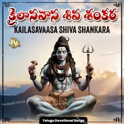 Kailasavaasa Shiva Shankara - Jayasindoor Rajesh cover album