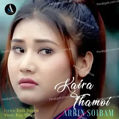 Kaira Thamoi - Arbin Soibam album cover 