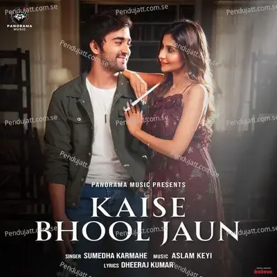 Kaise Bhool Jaun - Sumedha Karmahe album cover 