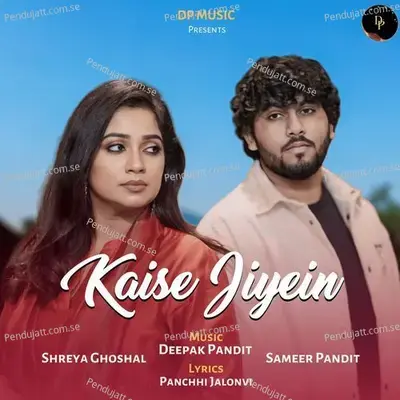 Kaise Jiyein - Shreya Ghoshal album cover 