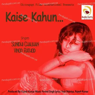 Kaise Kahun - Vinod Rathod cover album