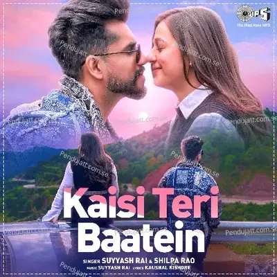 Kaisi Teri Baatein - Suyyash Rai album cover 