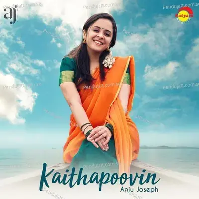 Kaithappoovin - Anju Joseph album cover 