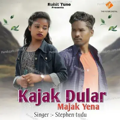 Kajak Dular Majak Yena mp3 song