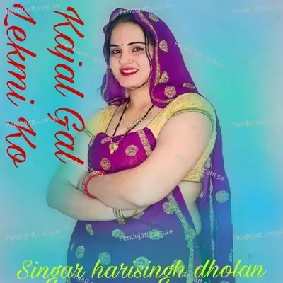Kajal Gal Lekmi Ko - Harisingh dholan album cover 