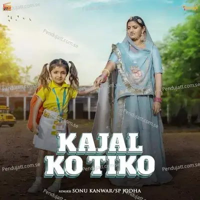 Kajal Ko Tiko - Sonu Kanwar album cover 