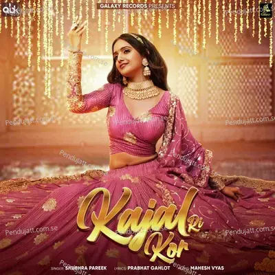 Kajal Ri Kor - Shubhra Pareek album cover 