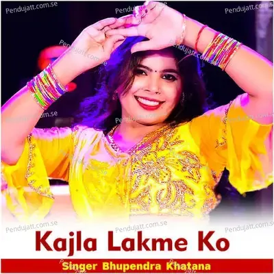 Kajla Lakme Ko - Bhupendra Khatana album cover 