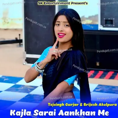 Kajla Sarai Aankhan Me - Tejsingh Gurjar album cover 