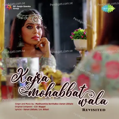 Kajra Mohabbat Wala - Revisited - Madhusmita Borthakur album cover 