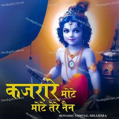 Kajrare Mote Mote Tere Nain - Gopal Sharma album cover 