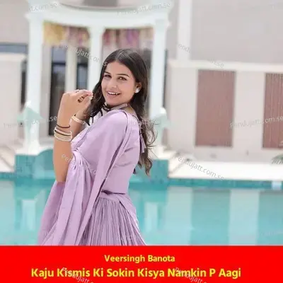 Kaju Kismis Ki Sokin Kisya Namkin P Aagi - Veersingh Banota album cover 