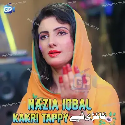 Kakrai Tappy - Nazia Iqbal album cover 