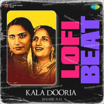 Kala Dooria Lofi Beat - Bhumik Raj album cover 