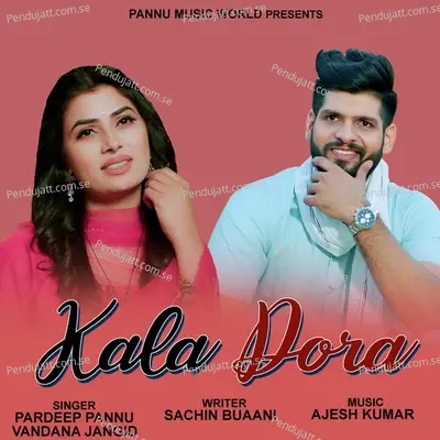 Kala Dora - Pardeep Pannu album cover 