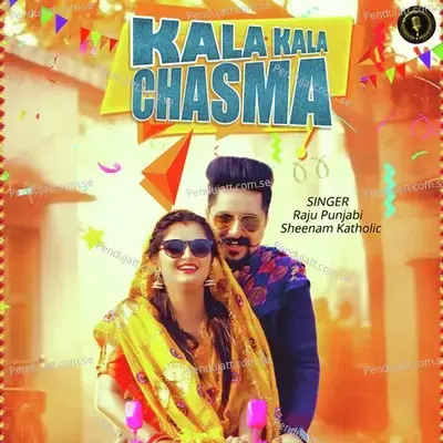 Kala Kala Chasma - Raju Punjabi album cover 