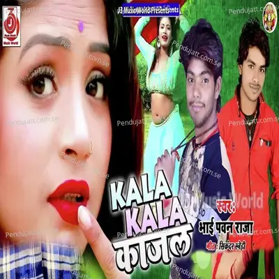 Kala Kala Kajal - Bhai Pawan Raja album cover 