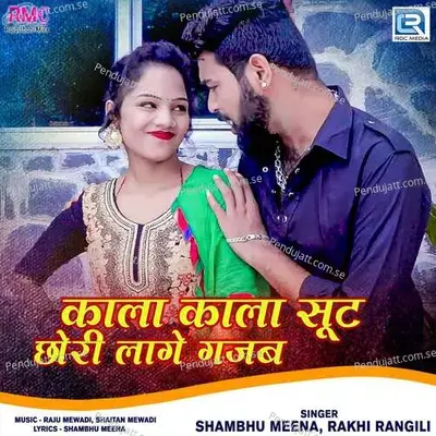 Kala Kala Sut Chhori Lage Gajab - Shambhu Meena album cover 