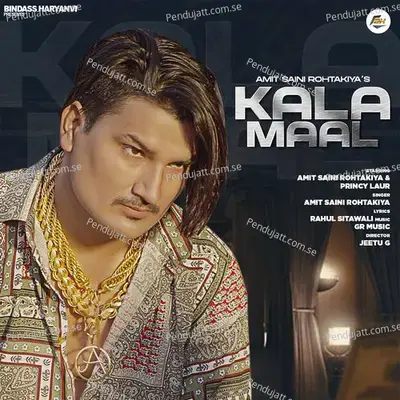 Kala Maal - Amit Saini Rohtakiya album cover 