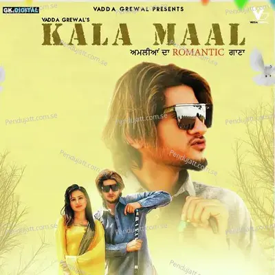 Kala Maal - Vadda Grewal album cover 