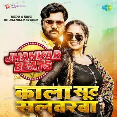 Kala Shoot Salwarwa - Jhankar Beats - Hero And king Of Jhankar Studio album cover 