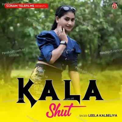 Kala Shut - Leela Kalbeliya album cover 