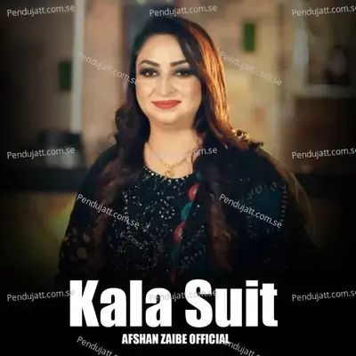 Kala Suit - Afshan Zaibe album cover 