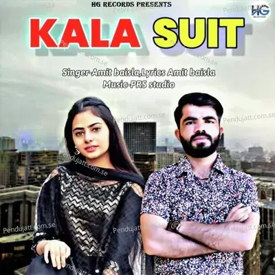 Kala Suit - Amit Baisla
