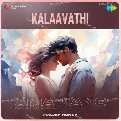 Kalaavathi - Amapiano - Prajay Honey album cover 