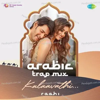 Kalaavathi Arabic Trap Mix - Raahi album cover 