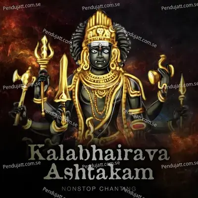 Kalabhairava Ashtakam  Non-Stop Chanting  - Rahul Saxena