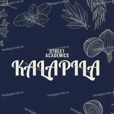 Kalapila - Street Academics