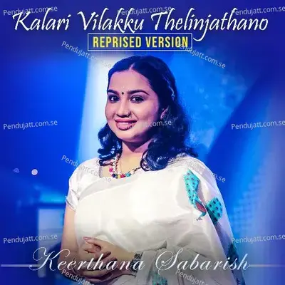 Kalari Vilakku Thelinjathano - Keerthana Sabarish album cover 