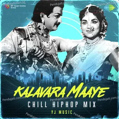 Kalavara Maaye - Chill Hiphop Mix - Yj music album cover 