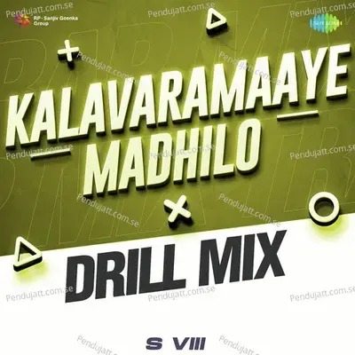 Kalavaramaaye Madhilo - Drill Mix - S VIII album cover 