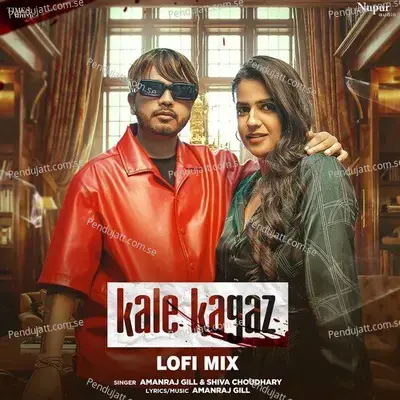 Kale Kagaz (Lofi Mix) - Amanraj Gill