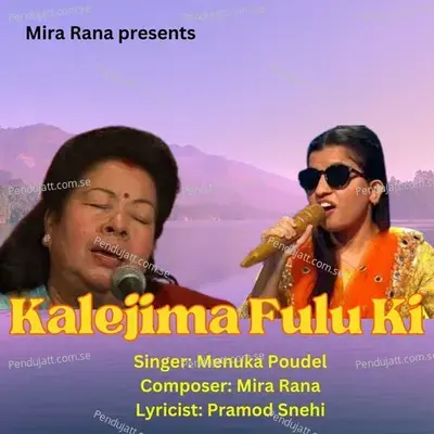 Kalejima Fulu Ki - Menuka Poudel album cover 