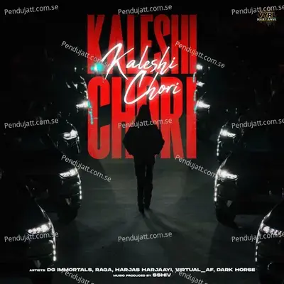 Kaleshi Chori - DG IMMORTALS