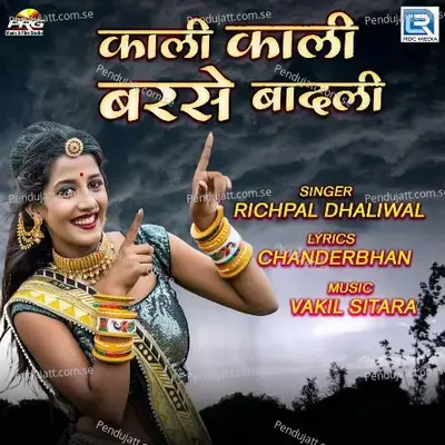 Kali Kali Barse Badali - Richpal Dhaliwal album cover 