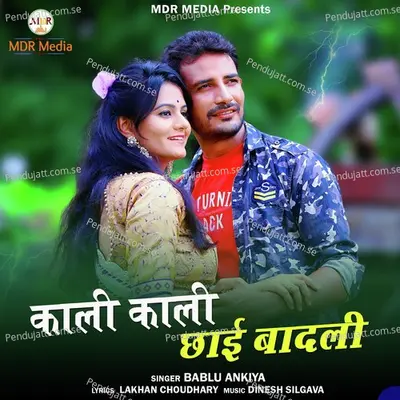 Kali Kali Chayi Badli - Bablu Ankiya album cover 