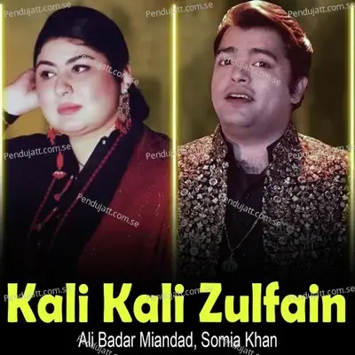 Kali Kali Zulfain - Ali Badar Miandad album cover 