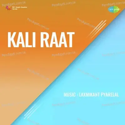 Kali Raat - Laxmikant - Pyarelal cover album