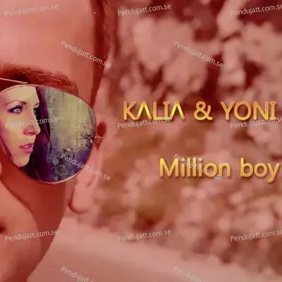 Kalia  Amp  Yoni Yo - Million Boy - Kalia album cover 