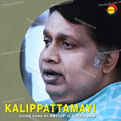 Kalippattamayi - Anoop G. Krishnan album cover 